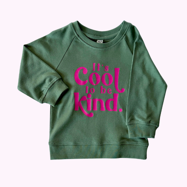 It's Cool To Be Kind Toddler + Little Kid Sweatshirt